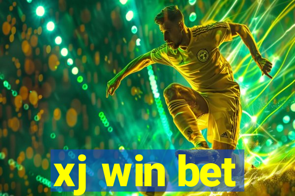 xj win bet